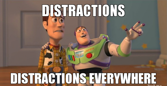 Distractions Everywhere