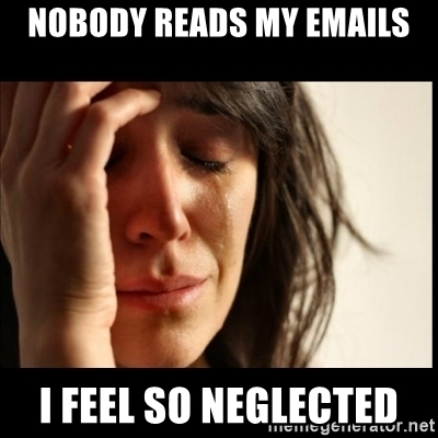 Nobody reads my emails